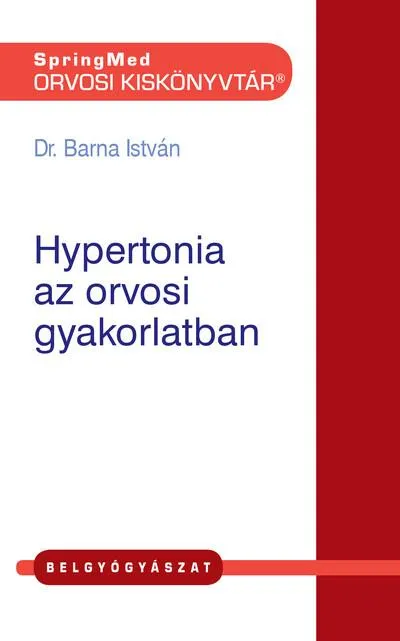 Hypertonia az orvosi gyakorlatban - Orvosi Kiskönyvtár Gyors kiszállítás