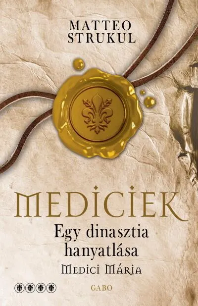 Szuper akció Mediciek - Egy dinasztia hanyatlása (Mediciek 4.)