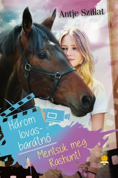 Három lovasbarátnő - Mentsük meg Rashunt! Kiárusítás