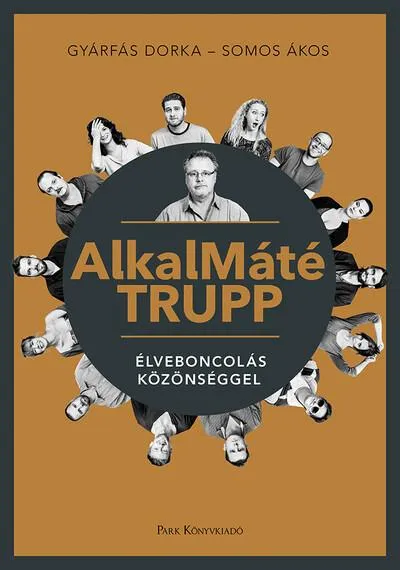 AlkalMáté Trupp - Élveboncolás közönséggel Árengedmény
