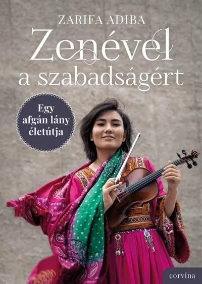 Zenével a szabadságért - Egy afgán lány életútja Különleges ajánlat