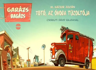 Ne maradj le Totó, az óvoda tűzoltója
