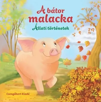 Különleges ajánlat A bátor malacka - Állati történetek