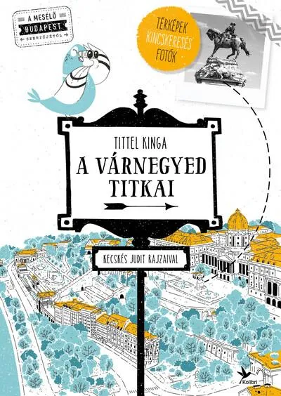 A Várnegyed titkai - Mesélő zsebkönyvek (3. kiadás) Legkelendőbb