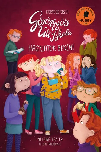 Göröngyös Úti Iskola - Hagyjatok békén! Népszerű