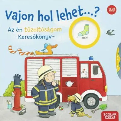 Biztonságos fizetés Vajon hol lehet...? Az én tűzoltóságom - Keresőkönyv