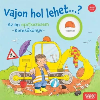 Vajon hol lehet...? Az én építkezésem - Keresőkönyv Kedvezményes ár
