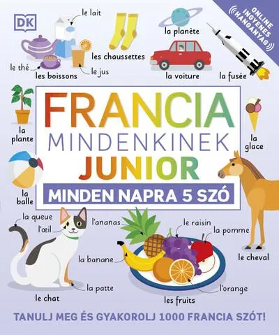 Francia mindenkinek Junior: Minden napra 5 szó Vásárlói kedvenc