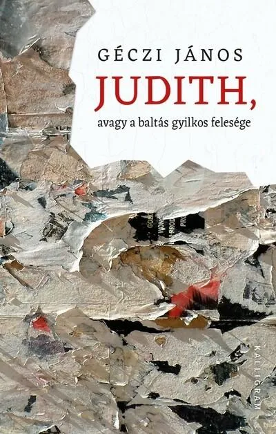 Akció Judith, avagy a baltás gyilkos felesége