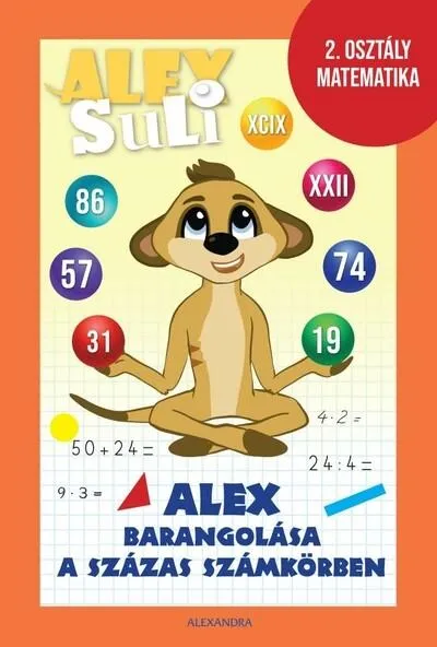 Biztonságos vásárlás Alex Suli - Alex barangolása a százas számkörben - 2. osztály matematika