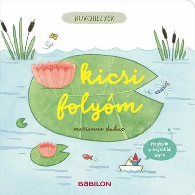 Búvóhelyek - Kicsi folyóm - Meglepik a hajtókák alatt Vedd meg most