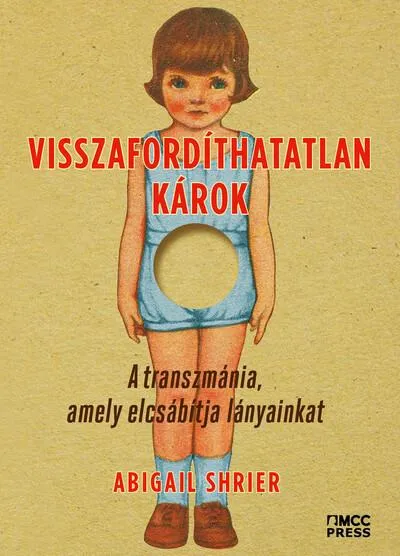 Visszafordíthatatlan károk - A transzmánia, amely elcsábítja lányainkat Azonnali szállítás