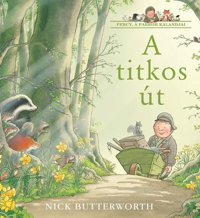 Biztonságos vásárlás A titkos út - Percy, a parkőr kalandjai