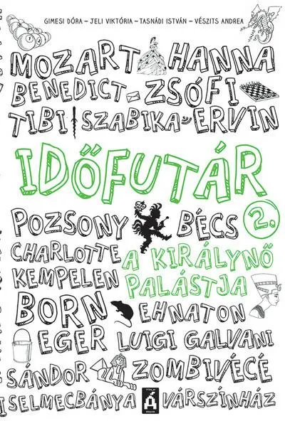 Időfutár 2. - A királynő palástja (új kiadás) Ne maradj le