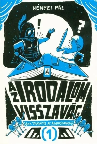 Az irodalom visszavág 1. - Léda tojásaitól az aranyszamárig (új kiadás) Ajánlat