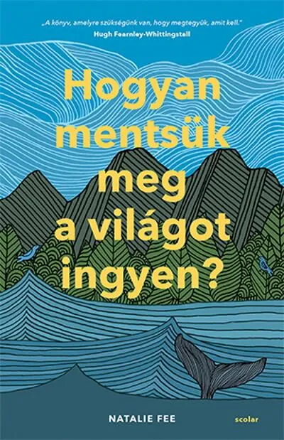 Hogyan mentsük meg a világot ingyen? Olcsó