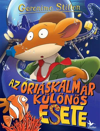 Ne maradj le Az óriáskalmár különös esete - Mulatságos történetek (új kiadás)