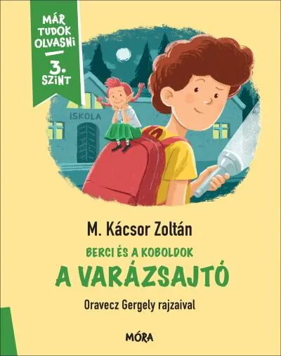 Berci és a koboldok - A varázsajtó - Már tudok olvasni - 3. szint Olcsóbb