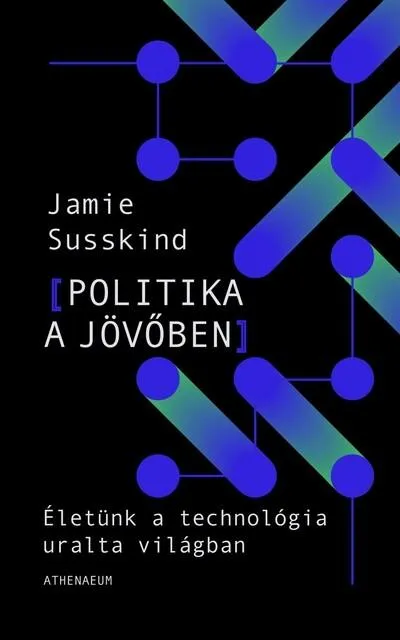Nézd meg most Politika a jövőben - Életünk a technológia átformálta világban