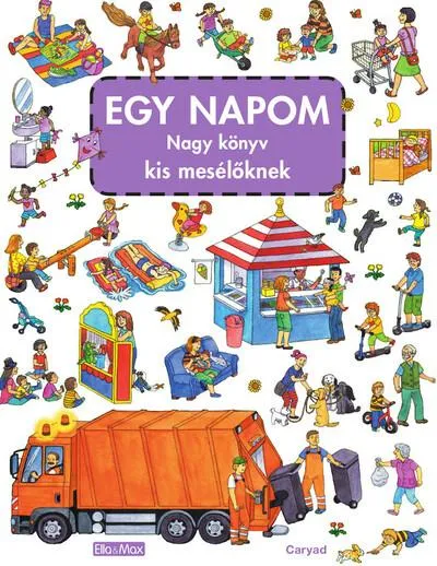 Vedd meg most EGY NAPOM nagy könyve kis mesélőknek