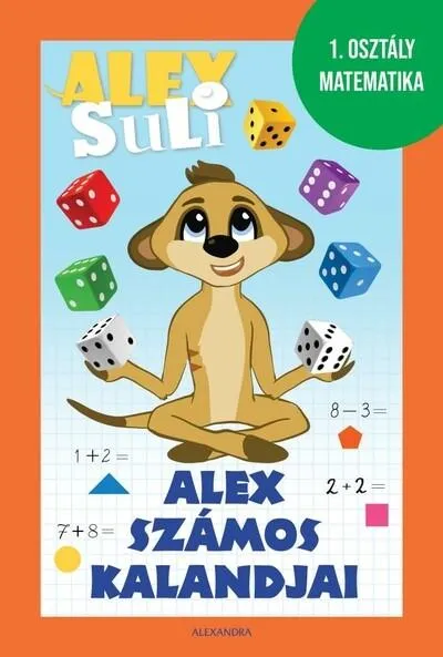 Alex számos kalandjai - Alex Suli munkafüzet - 1. osztály matematika Kedvezményes ár