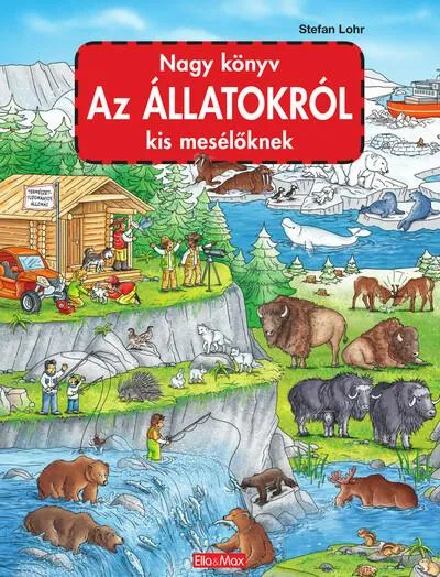 Nagy könyv AZ ÁLLATOKRÓL kis mesélőknek Kedvezmény