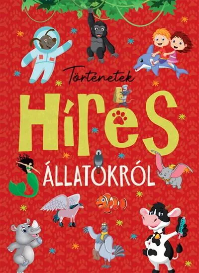 Nézd meg most Történetek híres állatokról