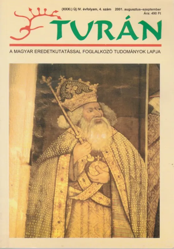 Turán IV. évf. 4. szám 2001. augusztus-szeptember Vásárlói kedvenc