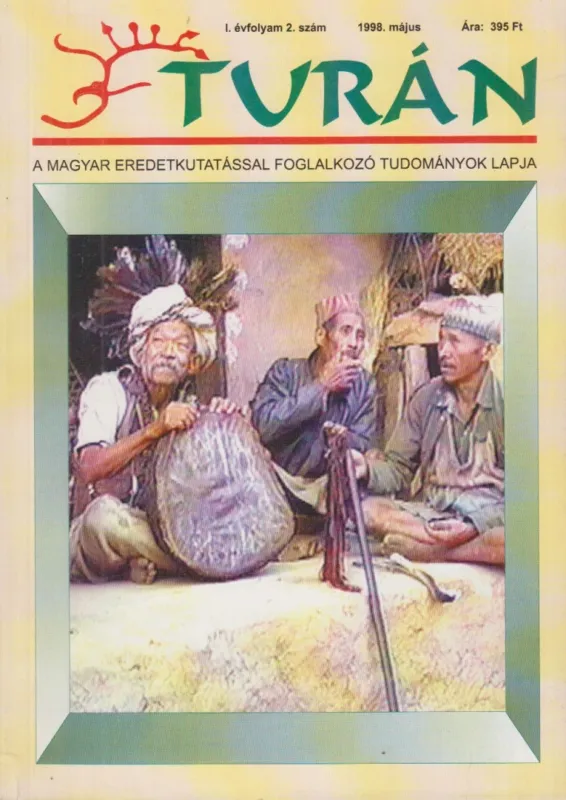 Turán I. évfolyam 2. szám 1998. május Vedd meg most