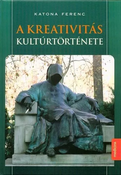 Biztonságos fizetés A kreativitás kultúrtörténete