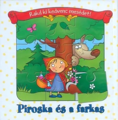 Piroska és a farkas /Rakd ki kedvenc mesédet! Azonnal elérhető