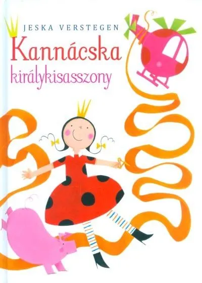 Kannácska királykisasszony Rendeld meg most