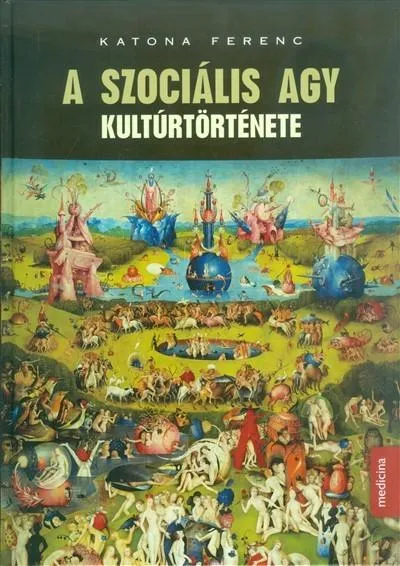 Prémium A szociális agy kultúrtörténete