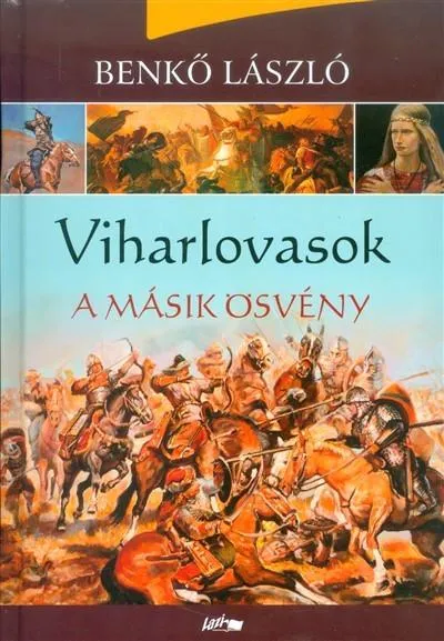 Viharlovasok /A másik ösvény Különleges ajánlat