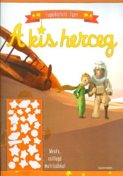 A kis herceg (sárga) /Foglalkoztató füzet mesés, csillogó matricákkal Bestseller