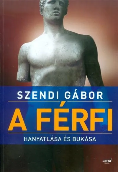 A férfi hanyatlása és bukása Prémium