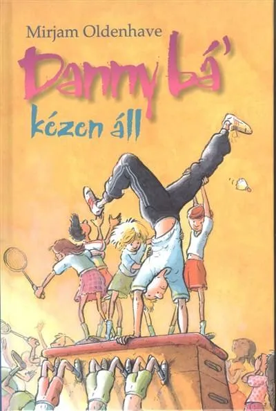 Korlátozott ajánlat Danny Bá' kézen áll