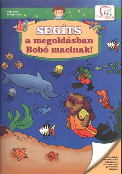 Csak ma Segíts a megoldásban Bobó macinak!
