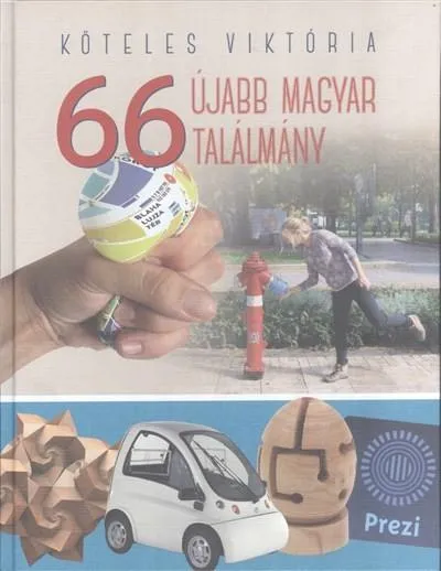 66 újabb magyar találmány Legnépszerűbb