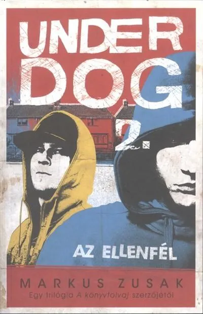 Underdog 2. /Az ellenfél Prémium
