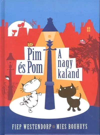 Legkelendőbb Pim és Pom /A nagy kaland