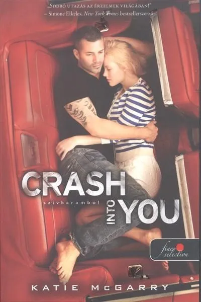 Újdonság Crash Into You - Szívkarambol /Feszülő húr 3.