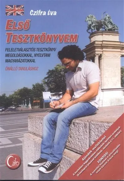 Első tesztkönyvem /Feleletválasztós tesztkönyv megoldásokkal, nyelvtani magyarázatokkal Azonnali szállítás