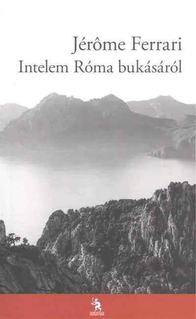 Intelem Róma bukásáról Vedd meg online