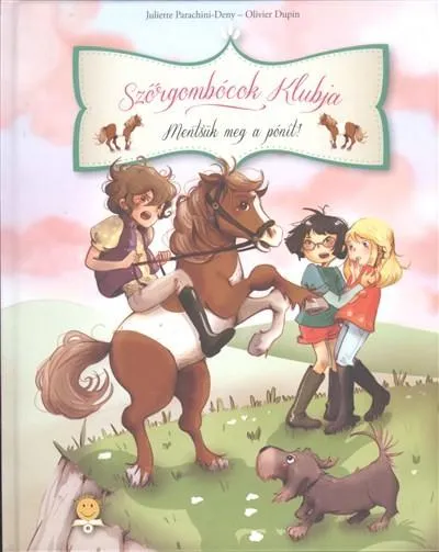 Bestseller Szőrgombócok klubja 2. /Mentsük meg a pónit!
