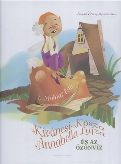 Expressz kézbesítés Kíváncsi-Kósza Annabella Lujza és az özönvíz