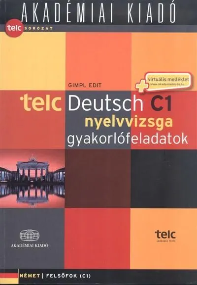 Alacsony ár Telc deutsch C1 nyelvvizsga gyakorlófeladatok /Német felsőfok C1