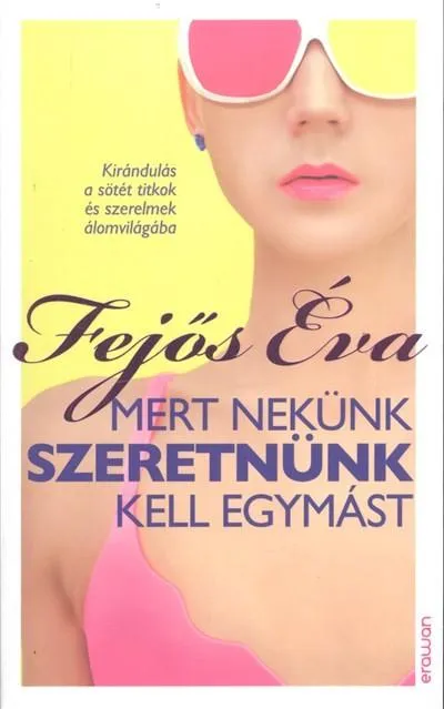 Népszerű Mert nekünk szeretnünk kell egymást