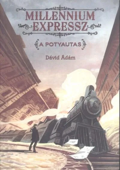 A potyautas /Millennium expressz 1. Legjobb ár