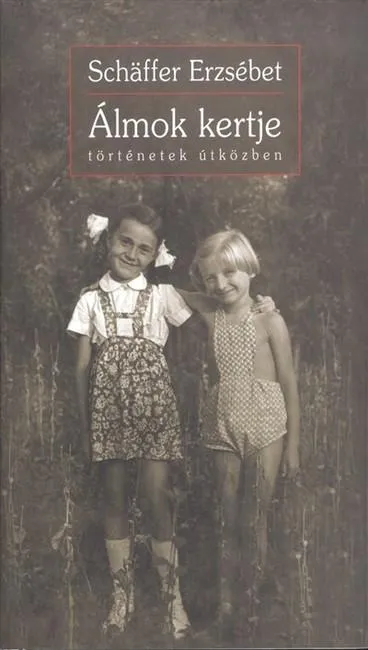 Legjobb ár Álmok kertje /Történetek útközben